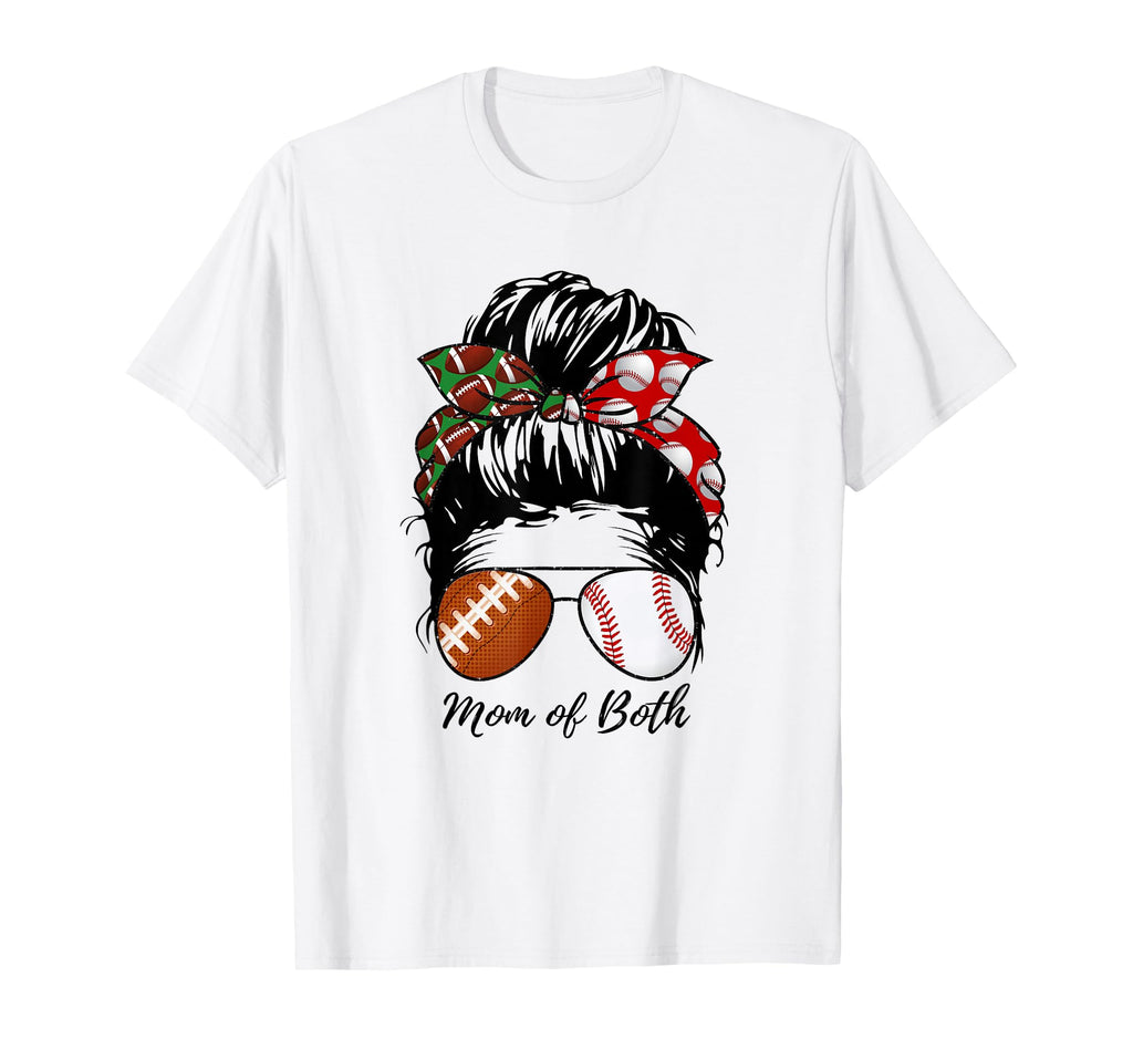 Football Mom Baseball Mom Both Messy T-Shirt - Novelty Apparel for Adults - T-Shirt, Sweatshirt, Hoodie