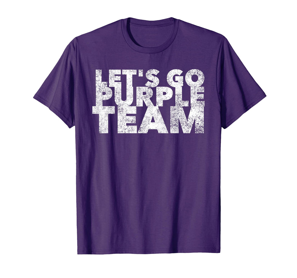 Lets Go Purple Team Funny Sports Fan T-Shirt - Unique Graphic Men Women - T-Shirt, Sweatshirt, Hoodie