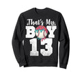 Thats My Baseball 13 Number Mom Sweatshirt - Novelty Apparel for Adults - T-Shirt, Sweatshirt, Hoodie