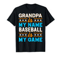 Grandpa Is My Name Baseball Is My Game T-Shirt - Graphic Print for Adults - T-Shirt, Sweatshirt, Hoodie