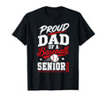 Proud Dad 2026 Senior Baseball T-Shirt - Casual Everyday Wear Men Women - T-Shirt, Sweatshirt, Hoodie