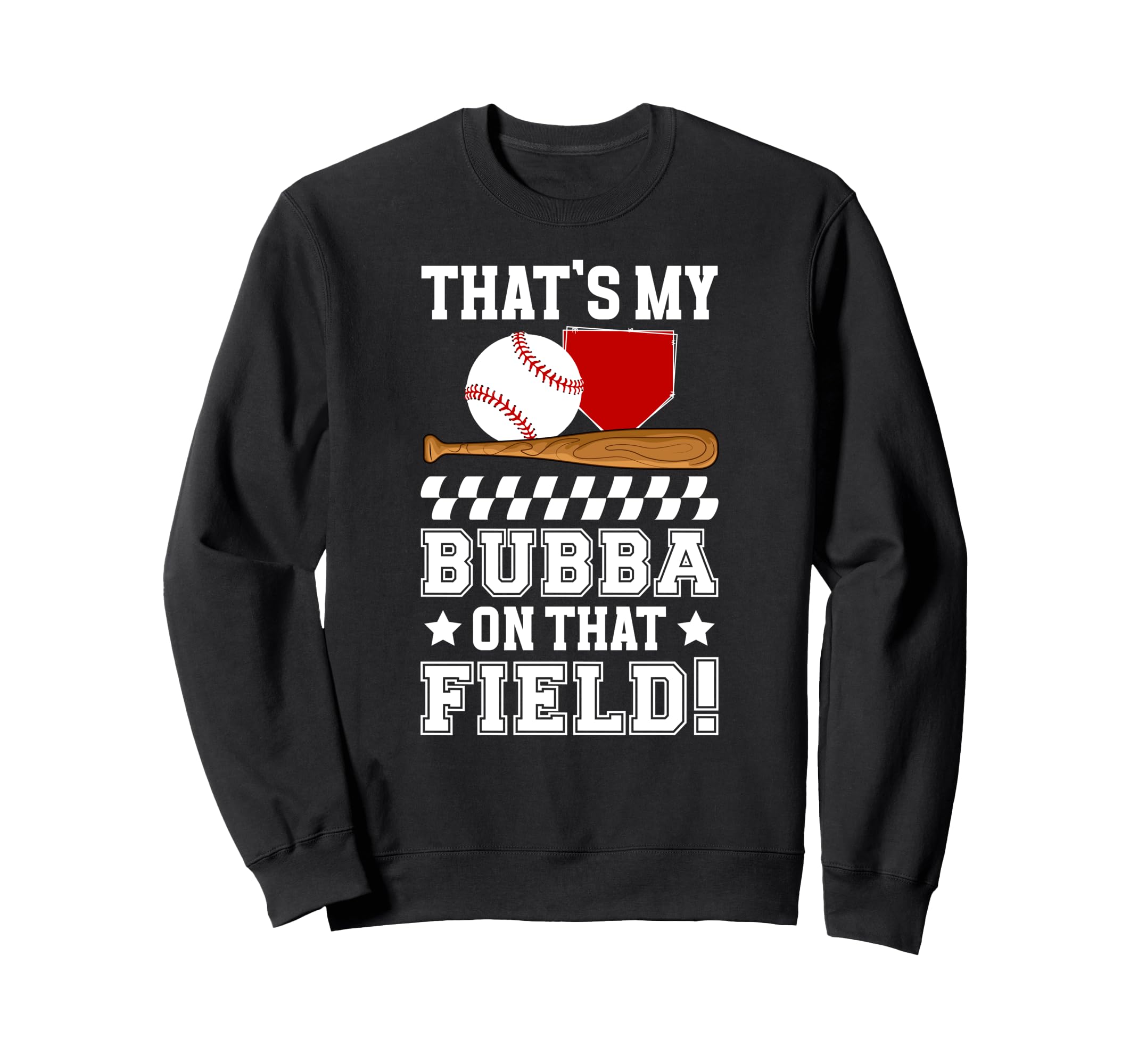 Thats My Bubba Baseball Brother Sweatshirt - Aesthetic Graphic Men Women - T-Shirt, Sweatshirt, Hoodie