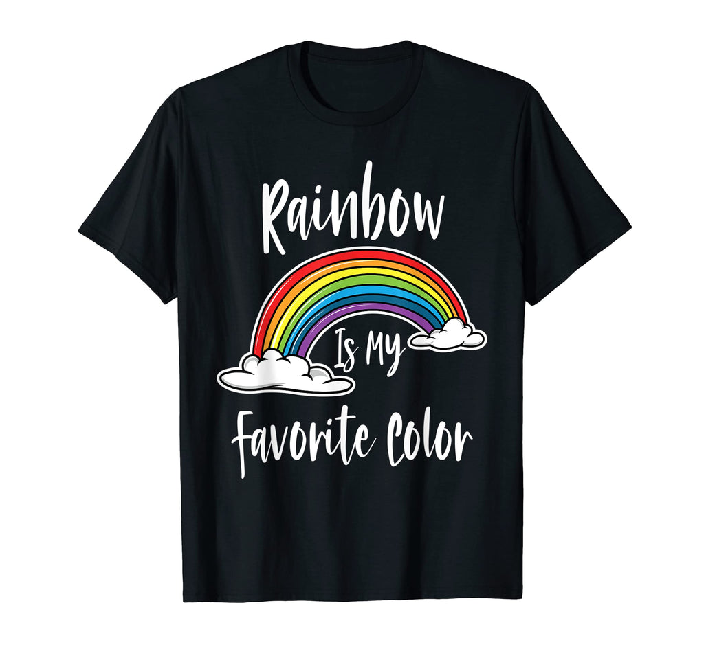 Rainbow Is My Favorite Color T-Shirt - Fun Novelty Design for Adults - T-Shirt, Sweatshirt, Hoodie