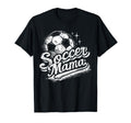Soccer Mama Soccer Mom Birthday T-Shirt - Fun Novelty Design for Adults - T-Shirt, Sweatshirt, Hoodie