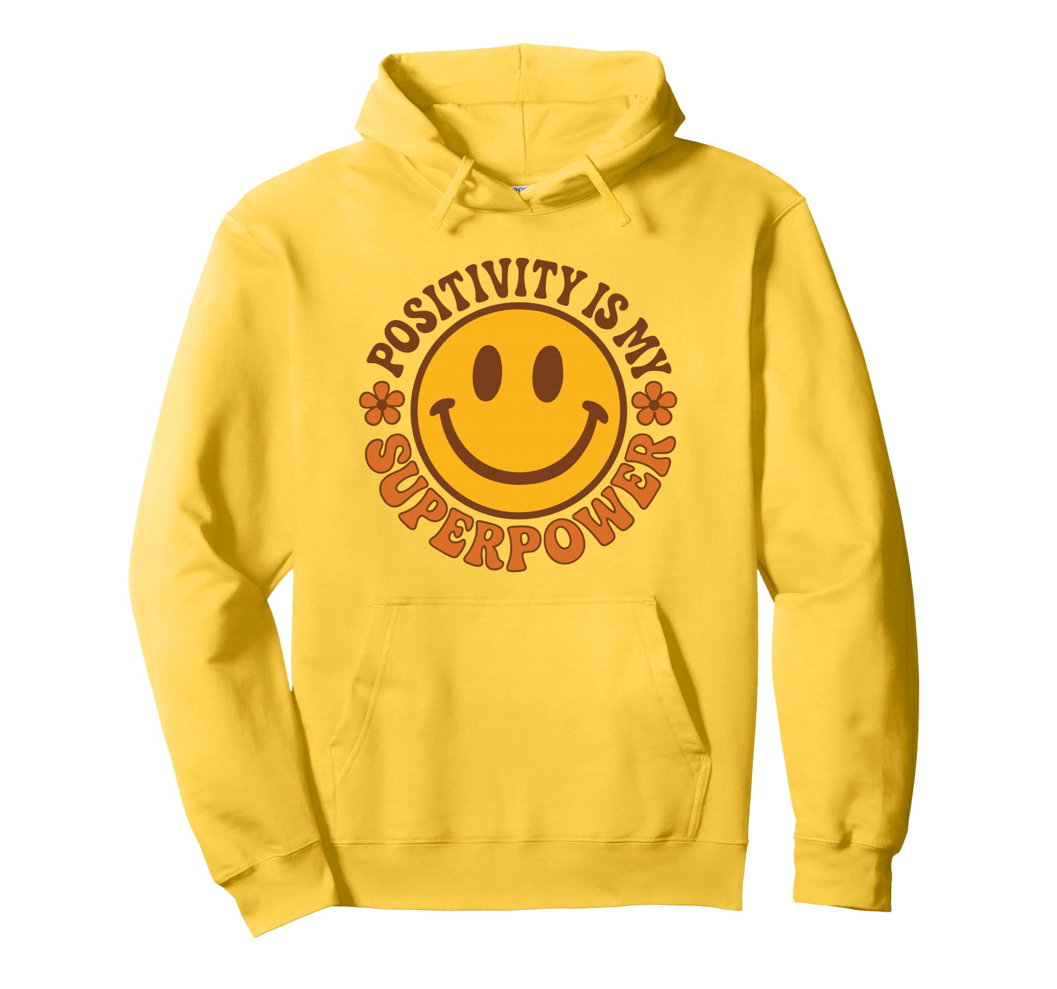 Positivity Is My Superpower Happy Hoodie - Casual Everyday Wear Men Women - T-Shirt, Sweatshirt, Hoodie