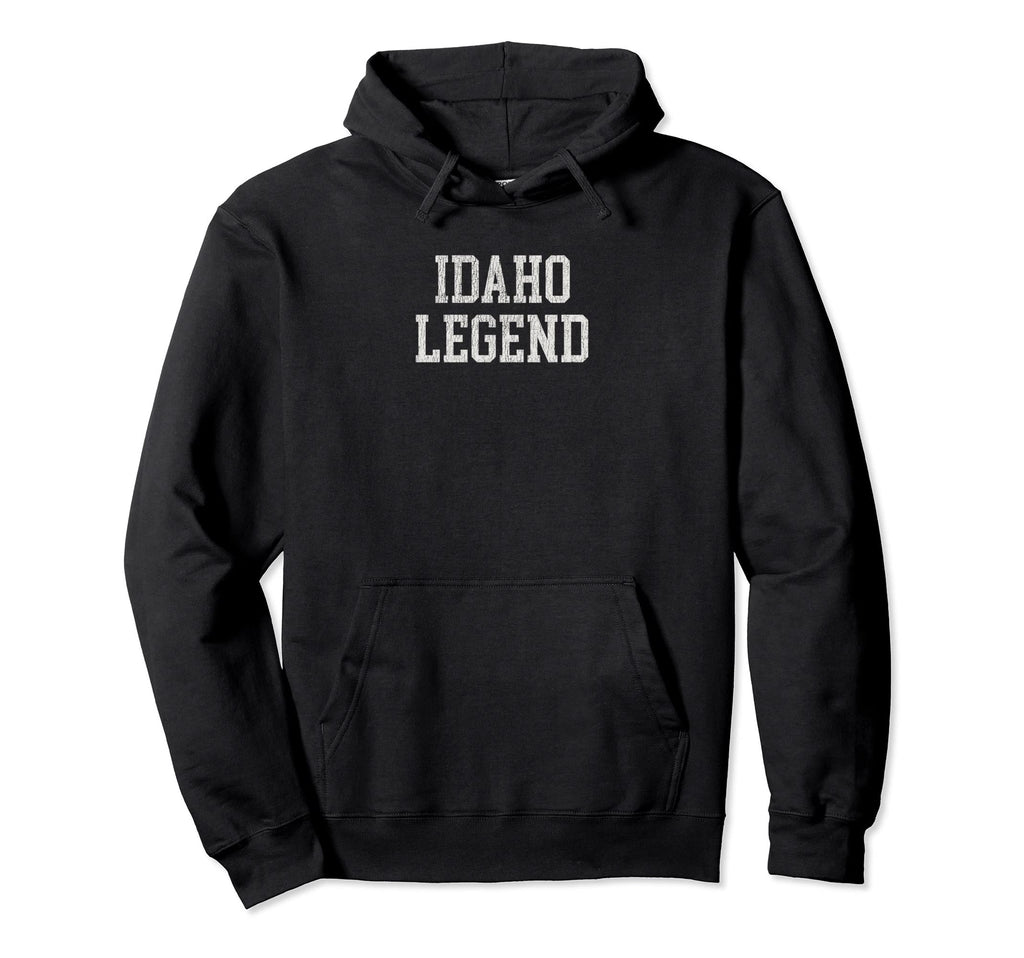 Idaho Legend Funny Distressed Hoodie - Custom Art Print Men Women - T-Shirt, Sweatshirt, Hoodie