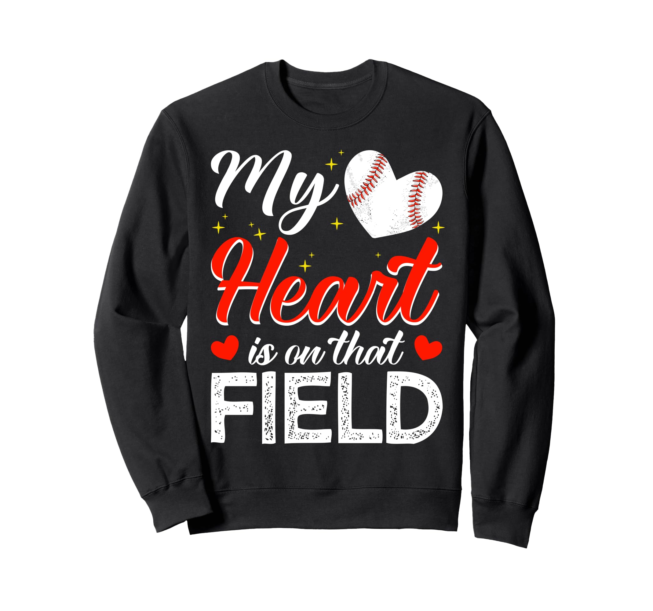 My Heart Is That Field Baseball Mom Sweatshirt - Trendy Graphic Men Women - T-Shirt, Sweatshirt, Hoodie