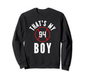Thats My Jersey Number 94 Sweatshirt - Casual Everyday Wear for Adults - T-Shirt, Sweatshirt, Hoodie