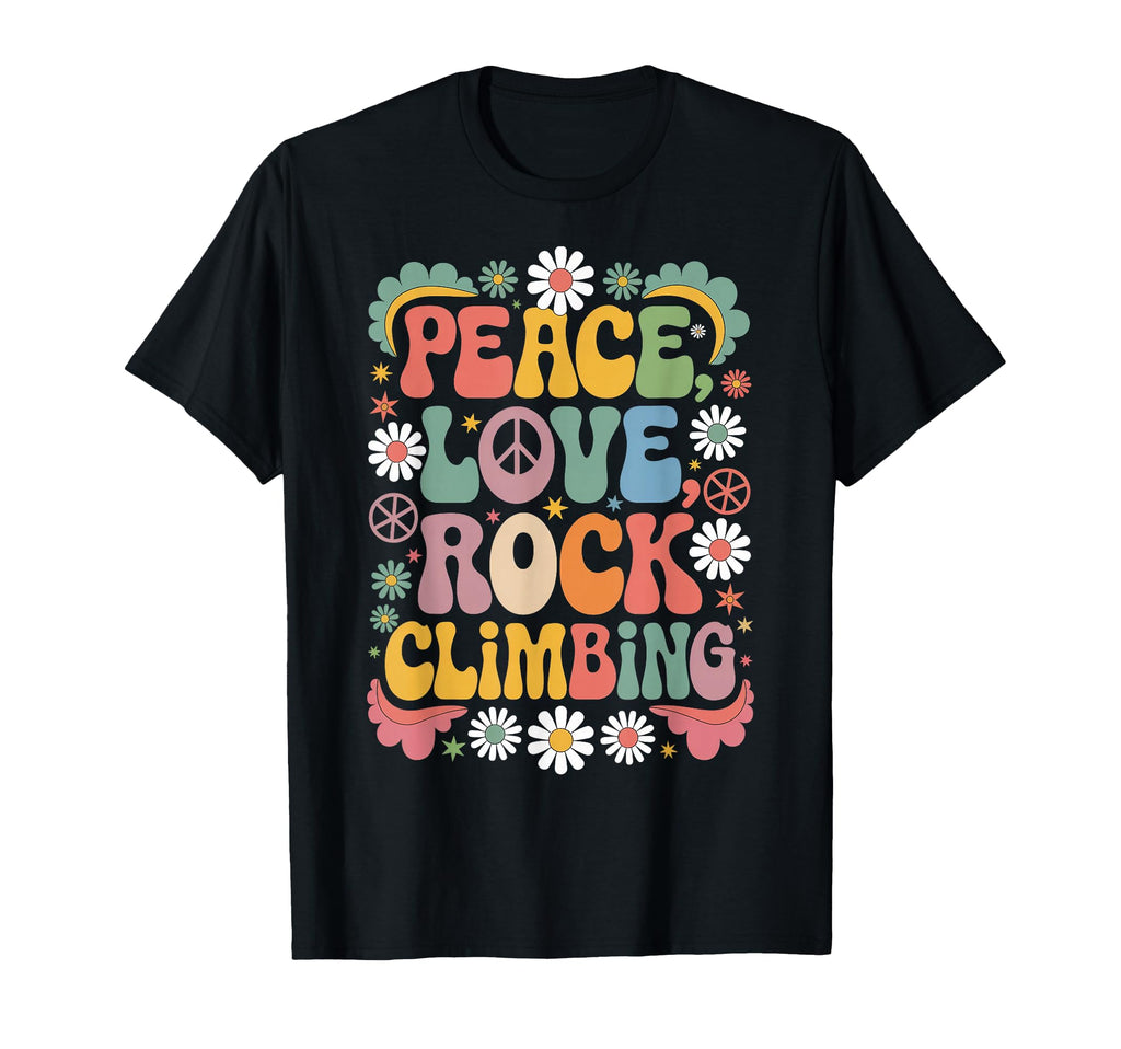 Peace Love Rock Climbing 60S 70S Hippie T-Shirt - Novelty Apparel Unisex - T-Shirt, Sweatshirt, Hoodie