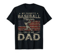 My Favorite Baseball Player Calls Me Dad T-Shirt - Unique Graphic Unisex - T-Shirt, Sweatshirt, Hoodie