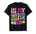 My Softball Sister Era Softball T-Shirt - Casual Everyday Wear Men Women - T-Shirt, Sweatshirt, Hoodie