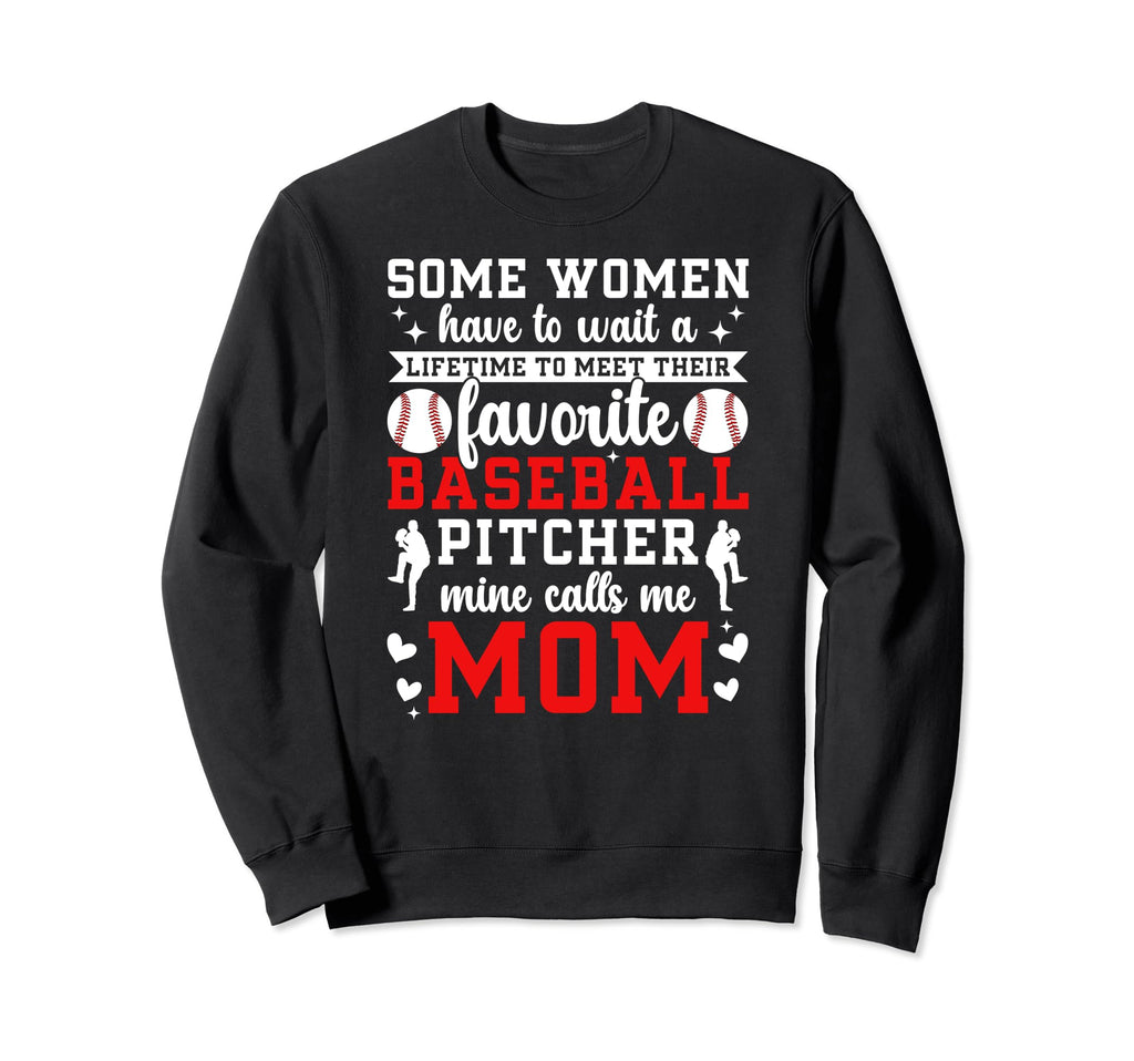 Proud Baseball Pitcher Mom Baseball Sweatshirt - Trendy Graphic Men Women - T-Shirt, Sweatshirt, Hoodie
