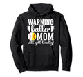 Baller Mom Will Yell Loudly Baseball Hoodie - Fun Novelty Design Unisex - T-Shirt, Sweatshirt, Hoodie
