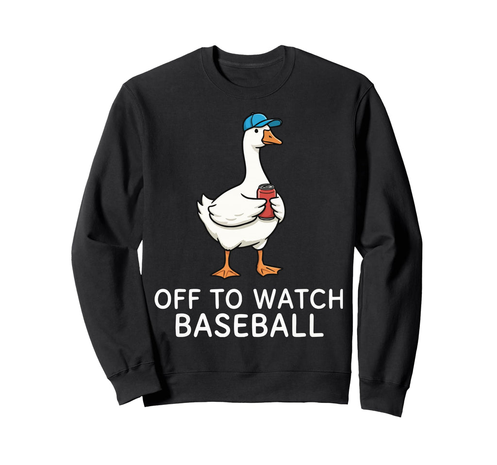 Off To Watch Baseball Sweatshirt - Casual Everyday Wear Unisex - T-Shirt, Sweatshirt, Hoodie