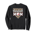 Baseball Mom Baseball Player Mama Sweatshirt - Unique Graphic Men Women - T-Shirt, Sweatshirt, Hoodie