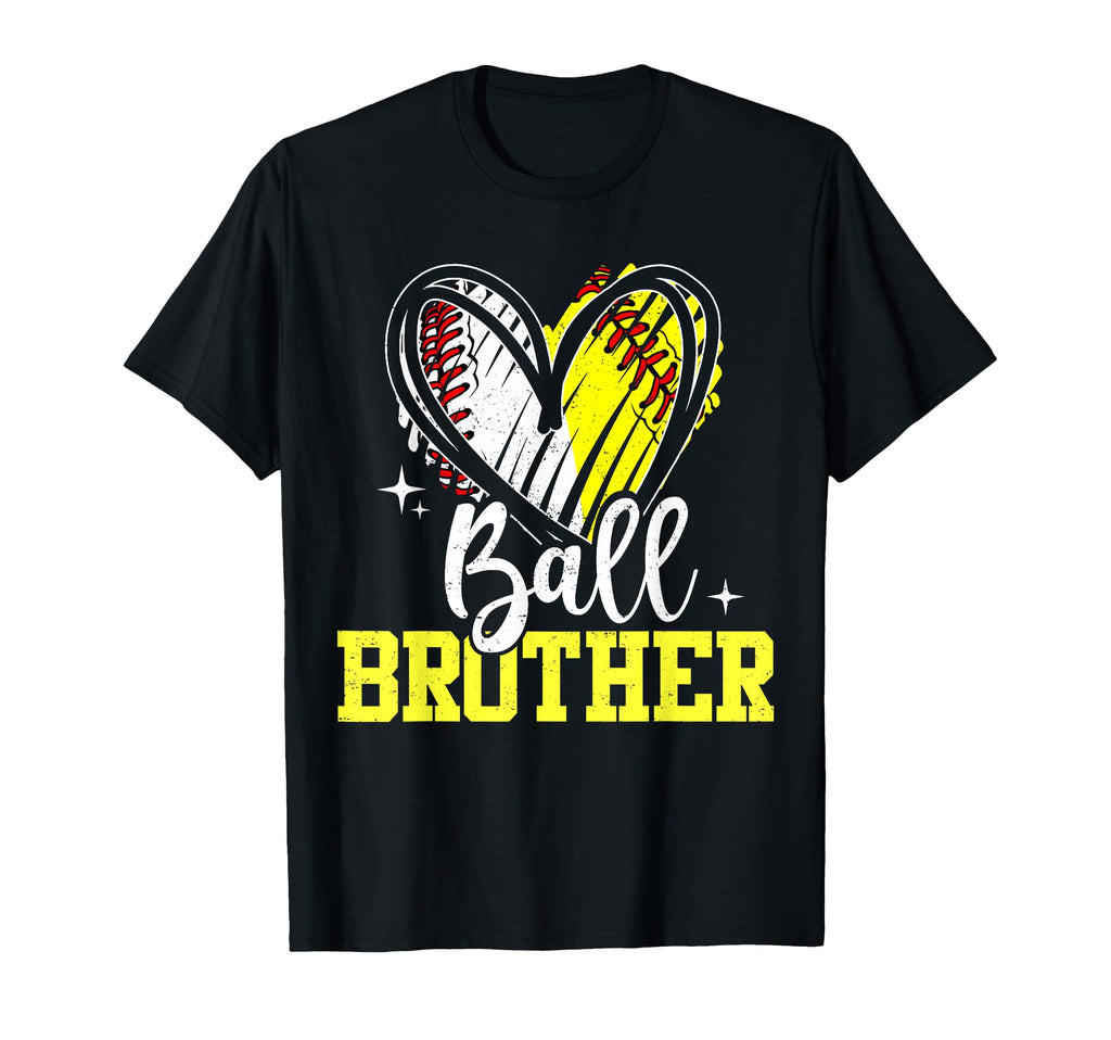 Ball Brother Softball Baseball Brother T-Shirt - Graphic Print Men Women - T-Shirt, Sweatshirt, Hoodie