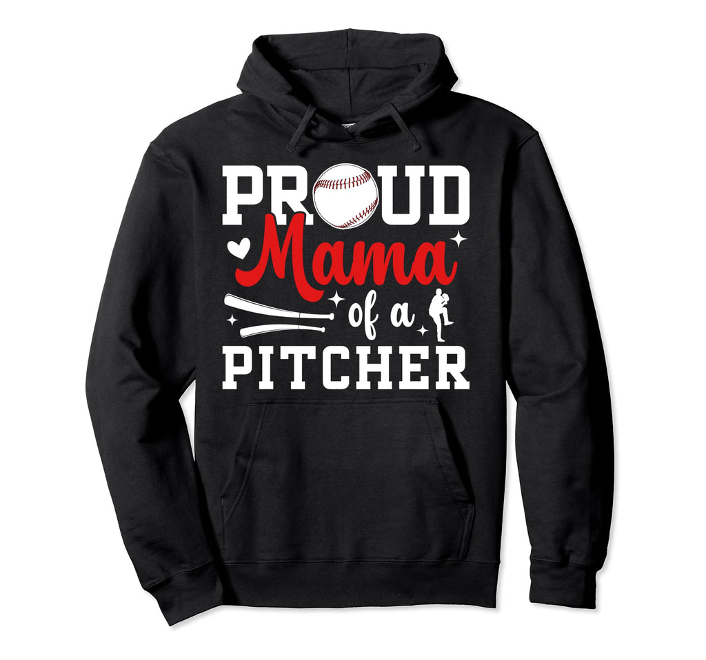 Proud Mama Baseball Pitcher Mom Baseball Hoodie - Aesthetic Graphic Unisex - T-Shirt, Sweatshirt, Hoodie