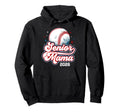 Baseball Senior Mama 2026 Baseball Hoodie - Fun Novelty Design Men Women - T-Shirt, Sweatshirt, Hoodie