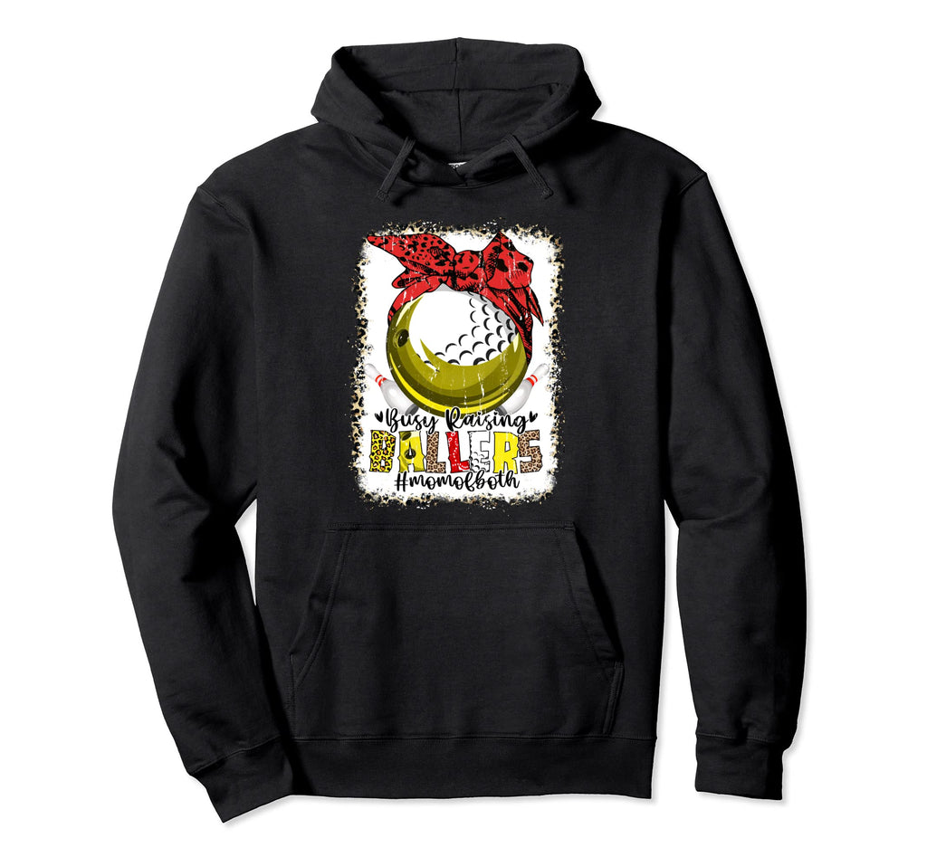 Mom Both Bowling Golf Busy Raising Hoodie - Fun Novelty Design Men Women - T-Shirt, Sweatshirt, Hoodie