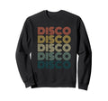 Disco Themed Funky 70S 80S Dance Sweatshirt - Trendy Graphic Men Women - T-Shirt, Sweatshirt, Hoodie