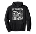 Camera Collector Photography Hoodie - Novelty Apparel for Adults - T-Shirt, Sweatshirt, Hoodie