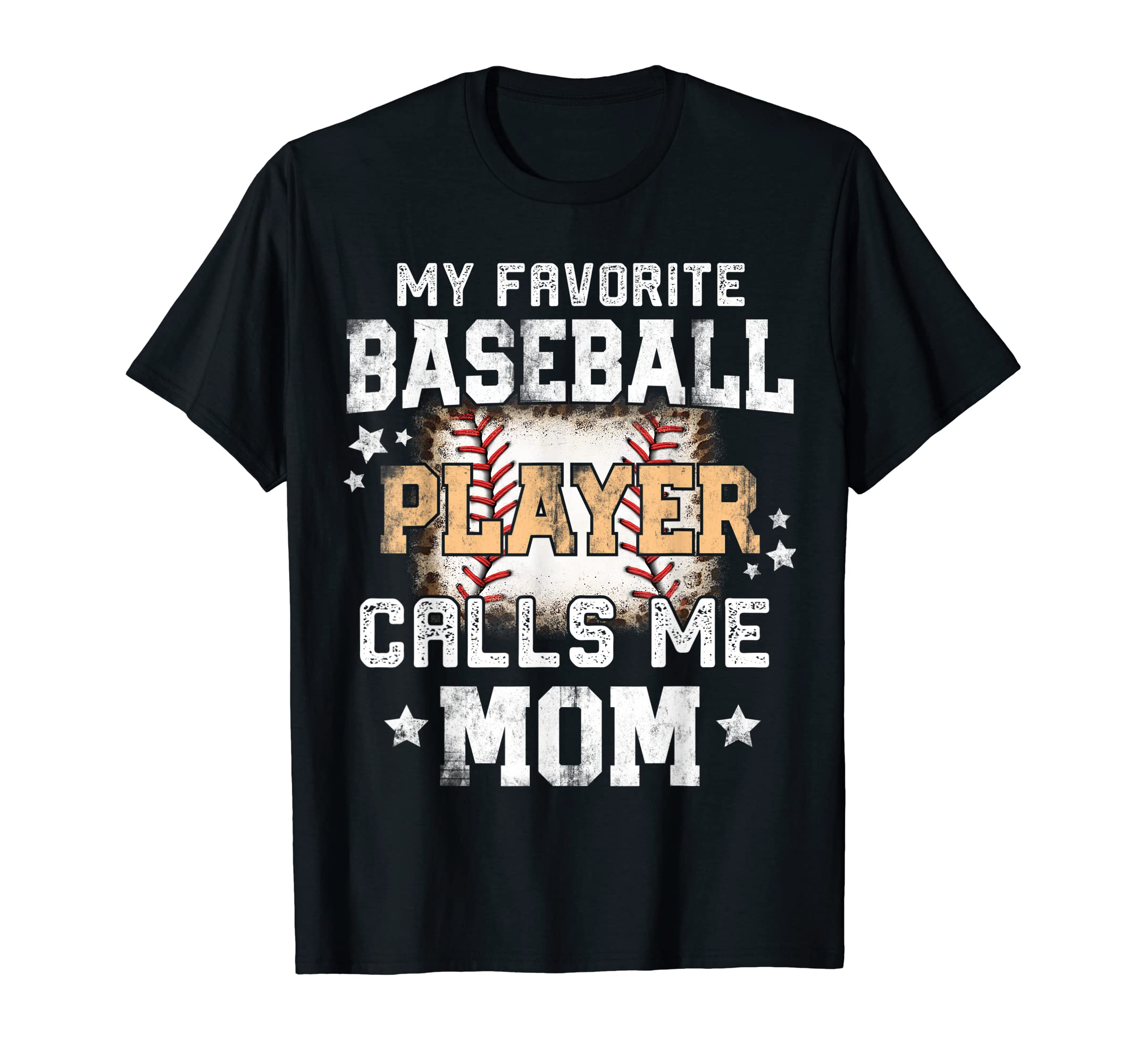 My Favorite Baseball Player Calls Me T-Shirt - Streetwear Style Men Women - T-Shirt, Sweatshirt, Hoodie