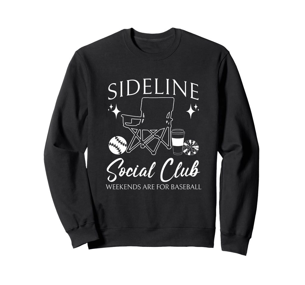 Sideline Social Club Baseball Sweatshirt - Fun Novelty Design Men Women - T-Shirt, Sweatshirt, Hoodie