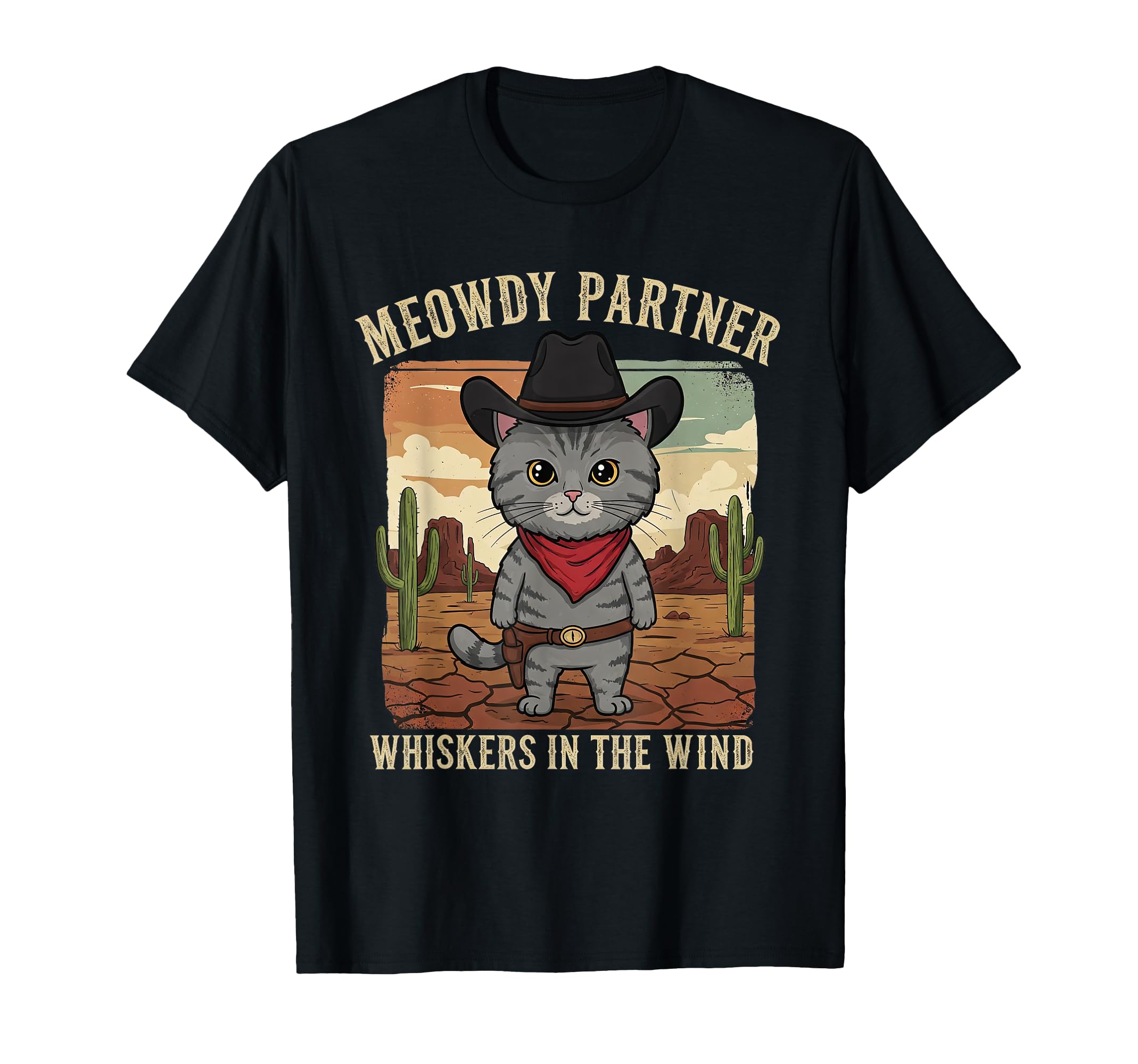 Meowdy Partner Cat Cowboy Western T-Shirt - Casual Everyday Wear Men Women - T-Shirt, Sweatshirt, Hoodie