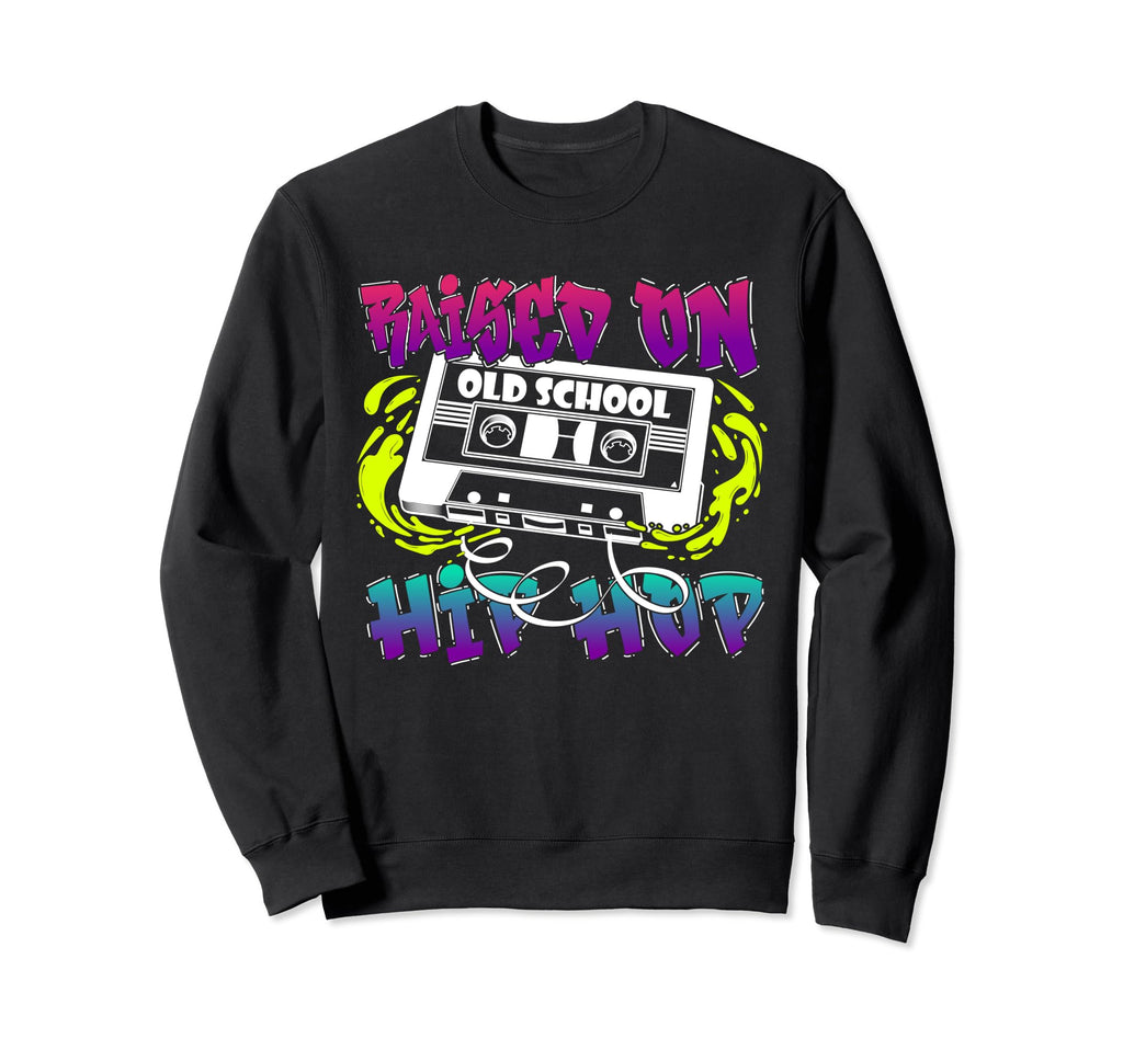 Raised Old School Hip Hop Sweatshirt - Minimalist Print for Adults - T-Shirt, Sweatshirt, Hoodie