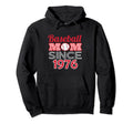 Baseball Mom Since 1976 Hoodie - Novelty Apparel Men Women - T-Shirt, Sweatshirt, Hoodie