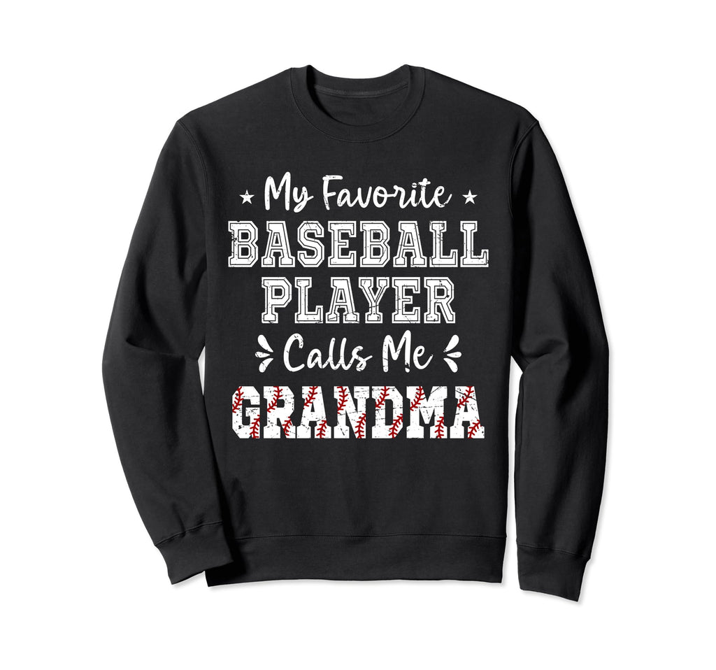 My Favorite Baseball Player Calls Sweatshirt - Streetwear Style for Adults - T-Shirt, Sweatshirt, Hoodie
