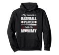 My Favorite Baseball Player Calls Me Hoodie - Novelty Apparel for Adults - T-Shirt, Sweatshirt, Hoodie