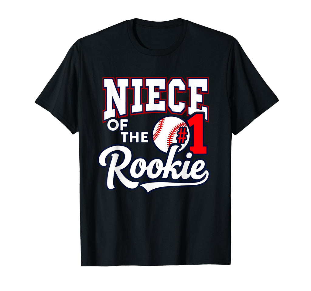 Niece Number 1 Rookie Baseball T-Shirt - Novelty Apparel for Adults - T-Shirt, Sweatshirt, Hoodie