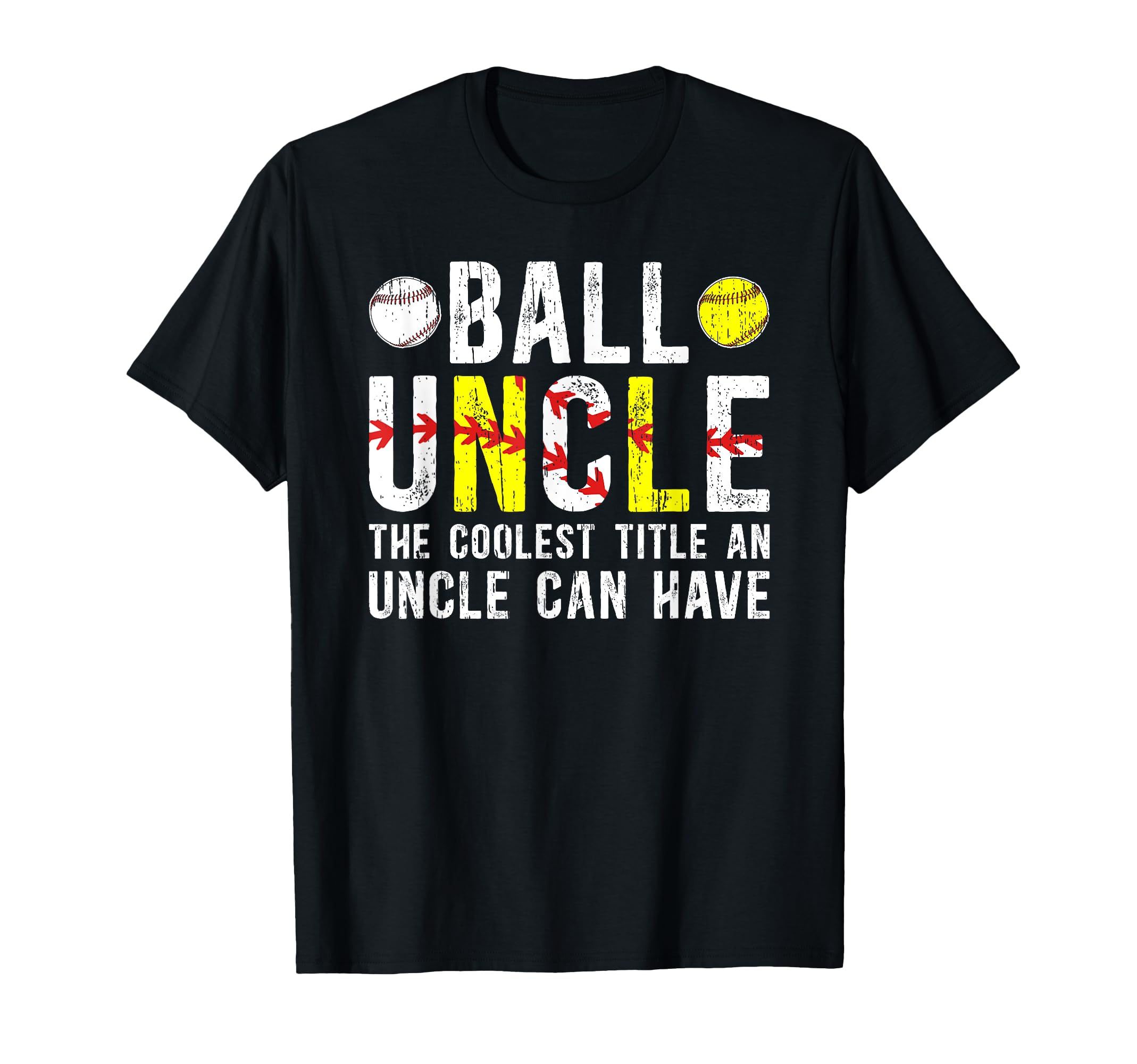 Ball Uncle Coolest Title Baseball T-Shirt - Unique Graphic Men Women - T-Shirt, Sweatshirt, Hoodie
