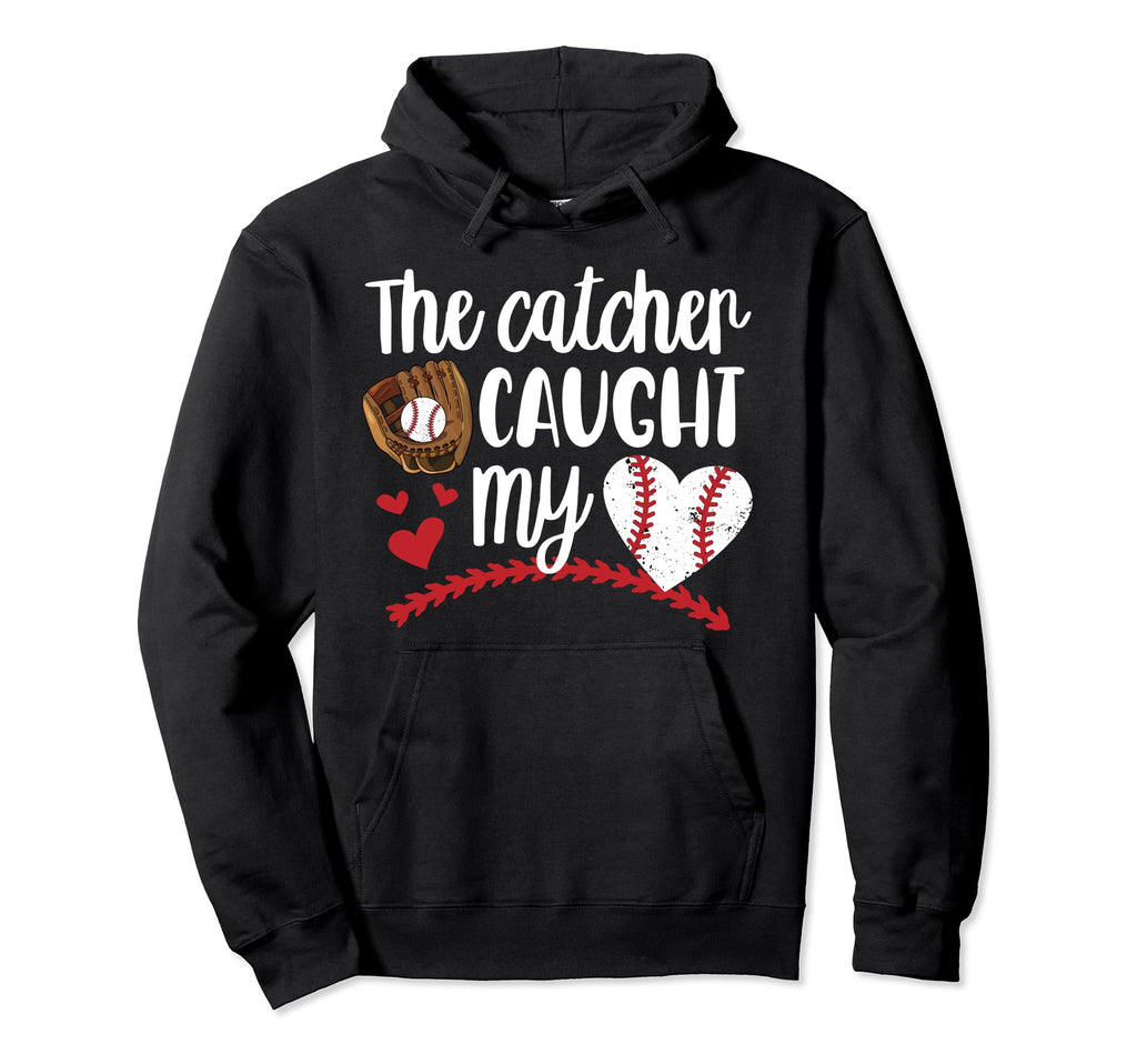 Caught My Heart Baseball Girlfriend Hoodie - Fun Novelty Design Men Women - T-Shirt, Sweatshirt, Hoodie