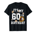 Funny Its My 60Th Birthday Fun T-Shirt - Aesthetic Graphic for Adults - T-Shirt, Sweatshirt, Hoodie