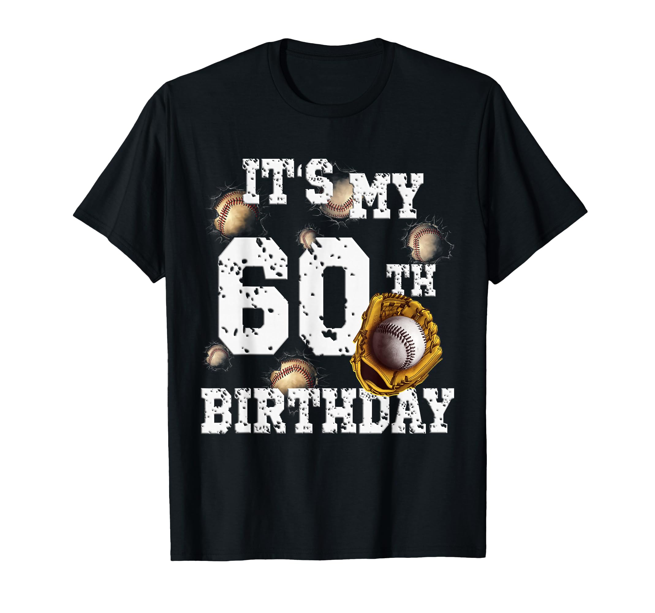 Funny Its My 60Th Birthday Fun T-Shirt - Aesthetic Graphic for Adults - T-Shirt, Sweatshirt, Hoodie