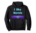 I Like Bernie Vaporwave 90S Aesthetic Hoodie - Novelty Apparel for Adults - T-Shirt, Sweatshirt, Hoodie