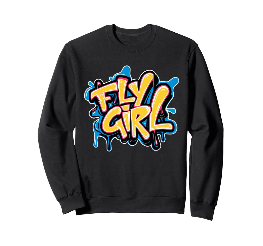 Fly 80S 90S Old School Hip Hop Sweatshirt - Streetwear Style Men Women - T-Shirt, Sweatshirt, Hoodie
