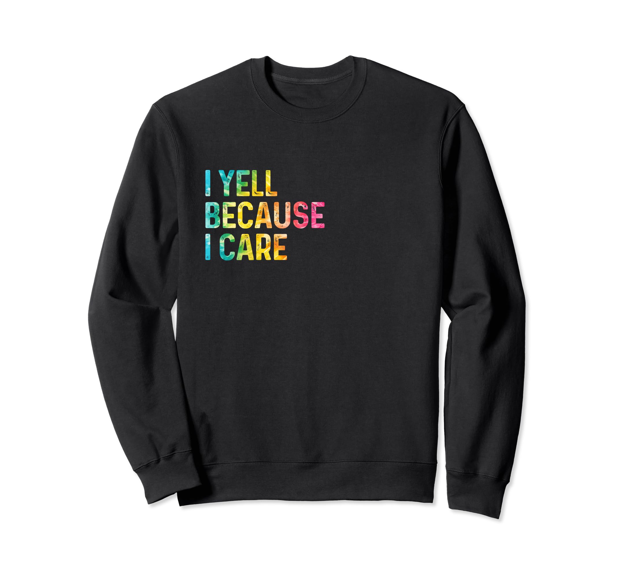 I Yell Because I Care Soccer Baseball Sweatshirt - Minimalist Print Unisex - T-Shirt, Sweatshirt, Hoodie
