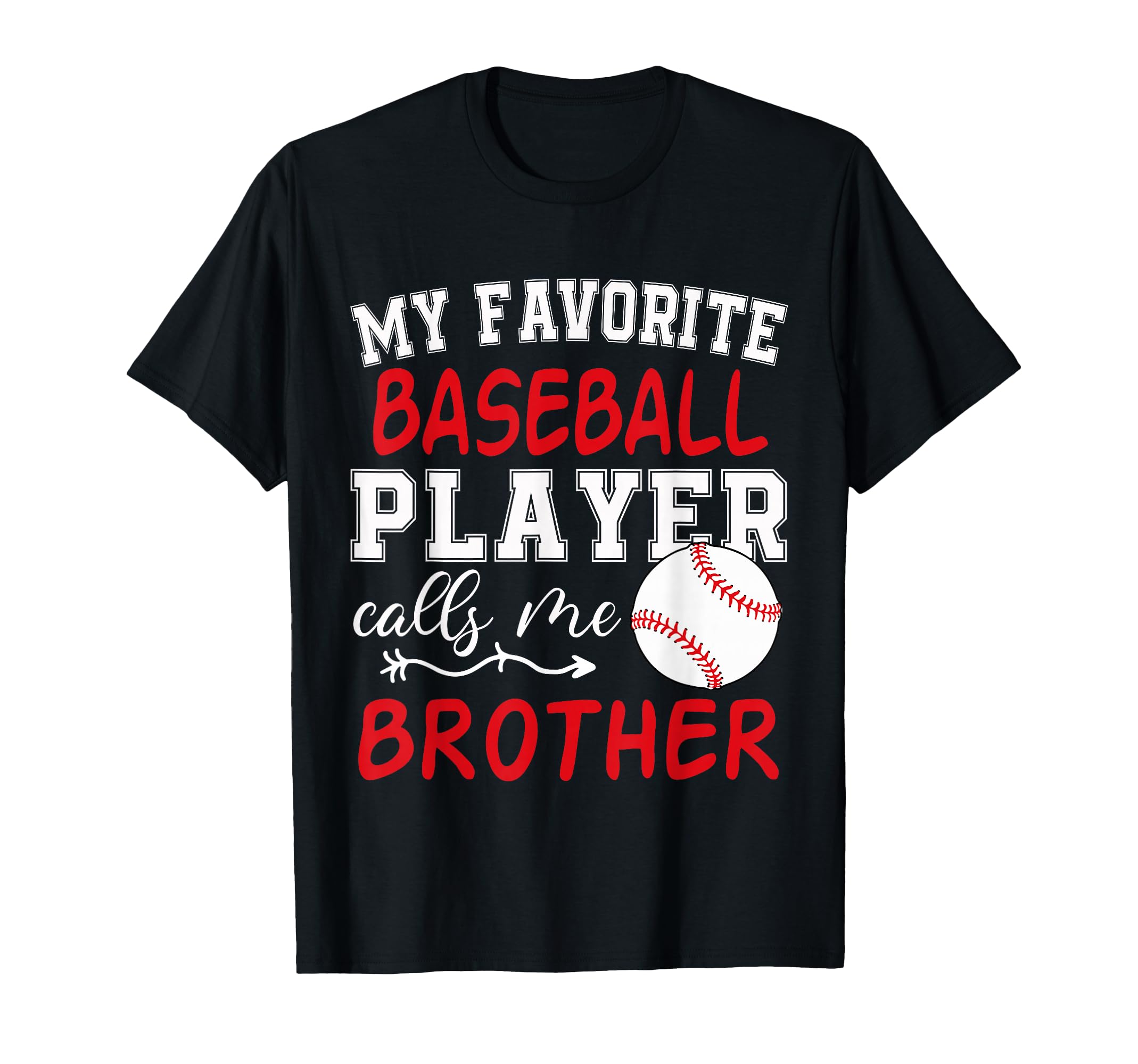 My Favorite Baseball Player Calls T-Shirt - Fun Novelty Design for Adults - T-Shirt, Sweatshirt, Hoodie