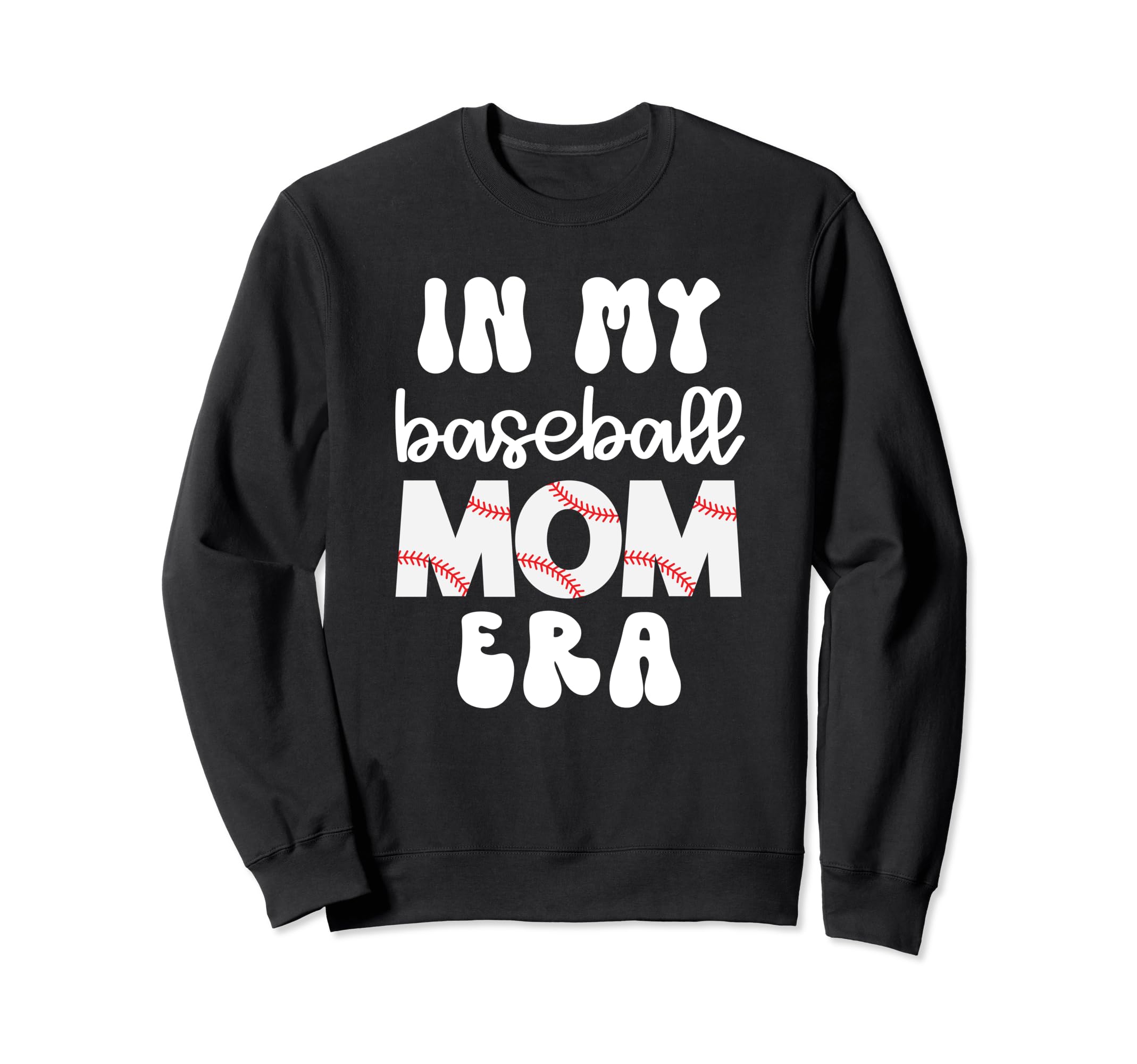 Best Baseball Mom Gift My Baseball Sweatshirt - Graphic Print for Adults - T-Shirt, Sweatshirt, Hoodie