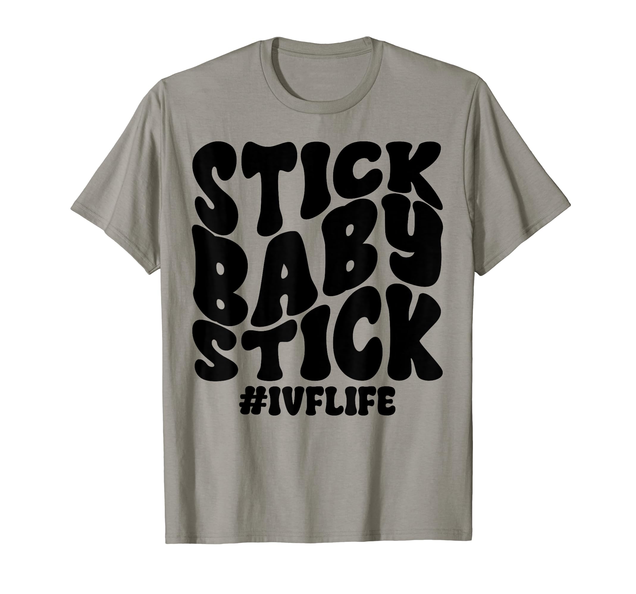 Stick Stick Ivf Infertility Warrior T-Shirt - Unique Graphic for Adults - T-Shirt, Sweatshirt, Hoodie