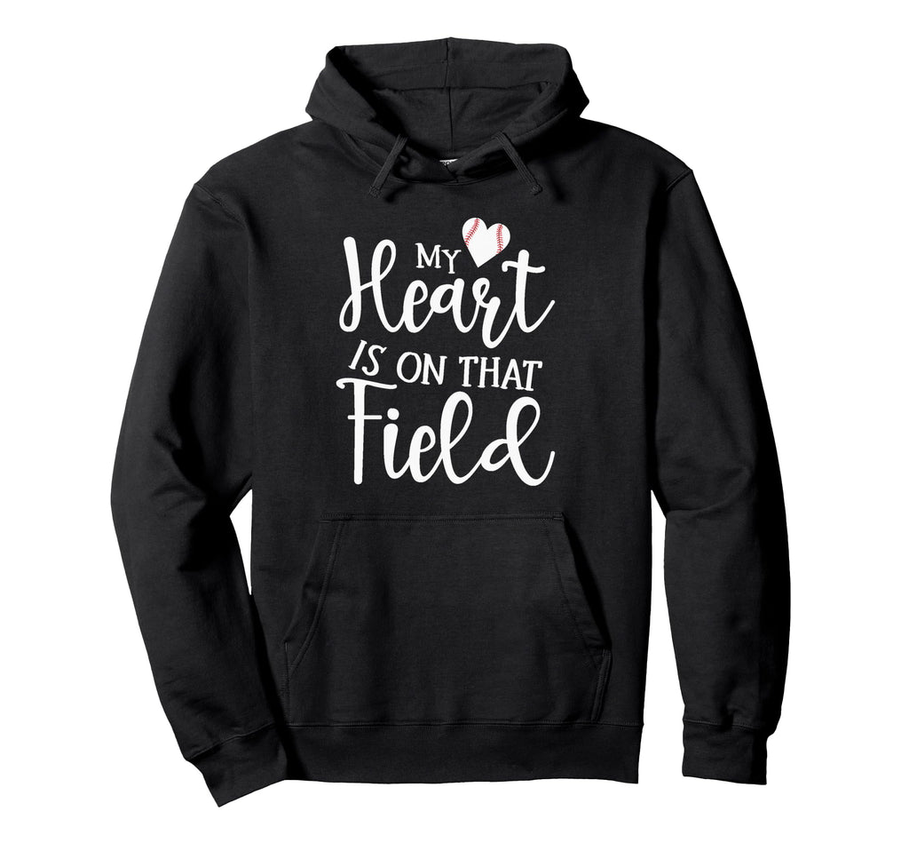 My Heart Is That Field Baseball Player Hoodie - Unique Graphic for Adults - T-Shirt, Sweatshirt, Hoodie