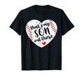 Thats My Son Out There Baseball Heart T-Shirt - Minimalist Print Men Women - T-Shirt, Sweatshirt, Hoodie