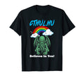 Cthulhu Believes You Funny Monster 80S T-Shirt - Fun Novelty Design Unisex - T-Shirt, Sweatshirt, Hoodie