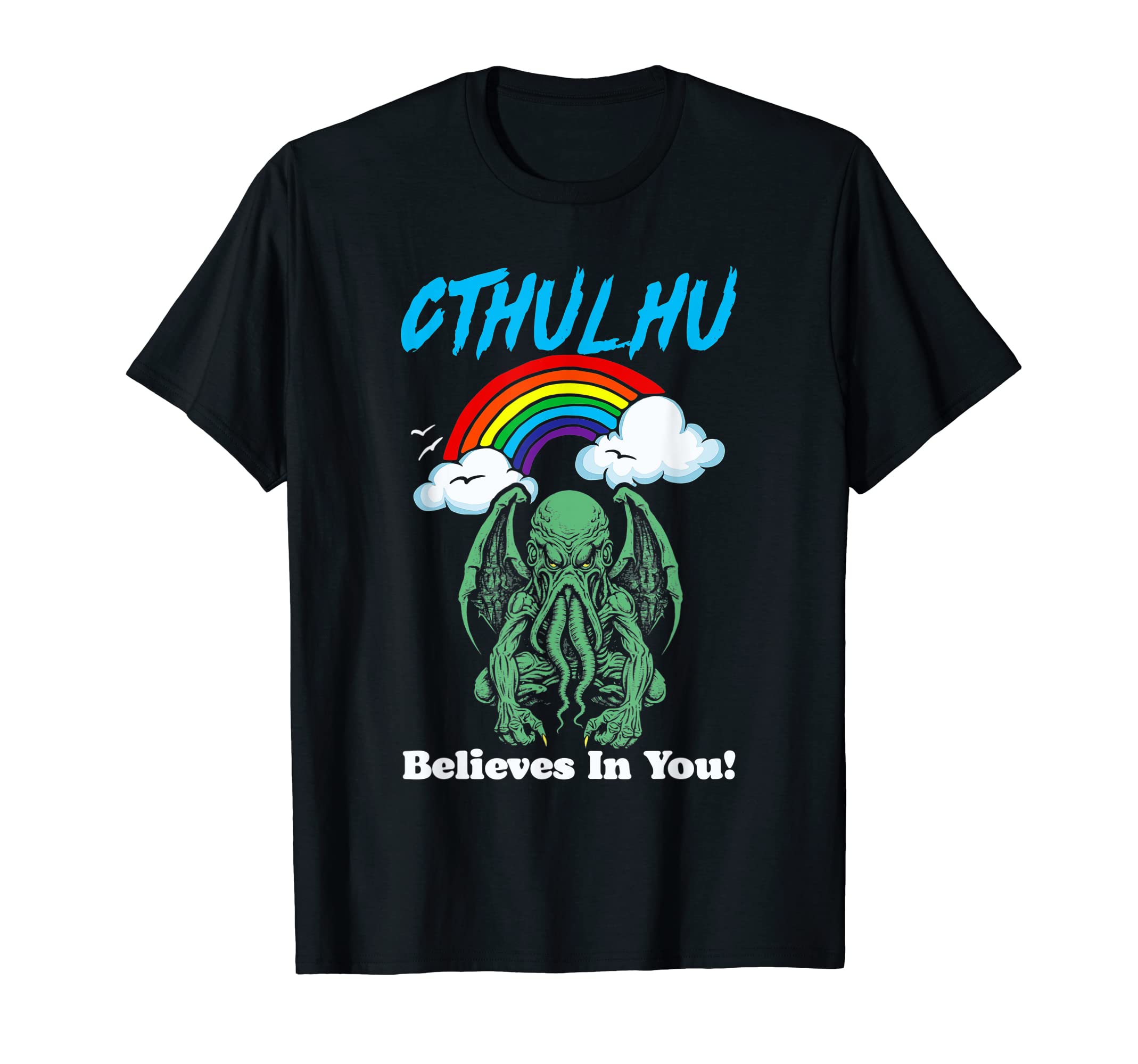 Cthulhu Believes You Funny Monster 80S T-Shirt - Fun Novelty Design Unisex - T-Shirt, Sweatshirt, Hoodie