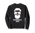 Baseball Dad Beard Dad Baseball Sweatshirt - Novelty Apparel for Adults - T-Shirt, Sweatshirt, Hoodie