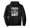 Papa Birthday Baseball Dad Daddy Hoodie - Aesthetic Graphic Unisex - T-Shirt, Sweatshirt, Hoodie
