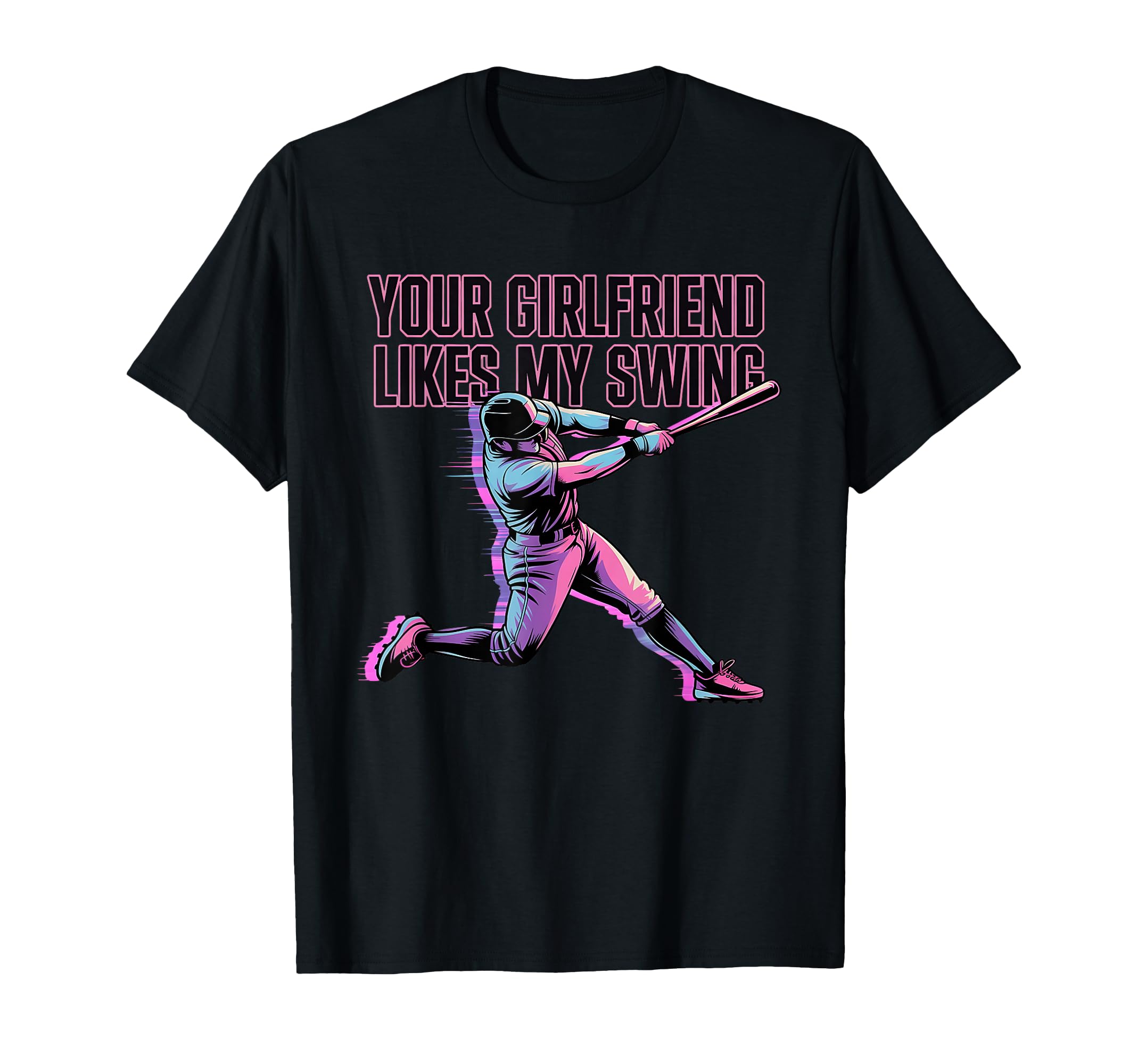 Your Girlfriend Likes My Swing Funny T-Shirt - Graphic Print Men Women - T-Shirt, Sweatshirt, Hoodie